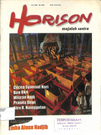 Image of HORISON MAJALAH SASTRA : Cecep Syamsul Hari, Ben Okri, Wisran hadi, Pranita Dewi, Alex R. NainggolanTahun XXXVIII No. 4 / 2004