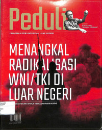 Image of PEDULI : Menangkal Radikalisasi WNI / TKI Di Luar Negeri Tahun III / Edisi 8 / 2016
