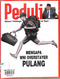 Image of PEDULI : Mengapa WNI Overstayer Pulang  Tahun II / Edisi 7 / Desember 2015