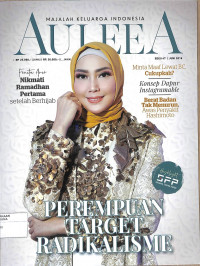 Image of MAJALAH KELUARGA MUSLIMAH AULEEA : Perempuan Target Radikalisme Edisi 47 Juni 2018
