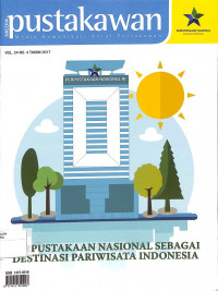 Image of MEDIA PUSTAKAWAN : Media Komunikasi Antar Pustakawan, Vol. 24 No. 4 Tahun 2017, Perpustakaan Nasional sebagai Destinasi Pariwisata Indonesia